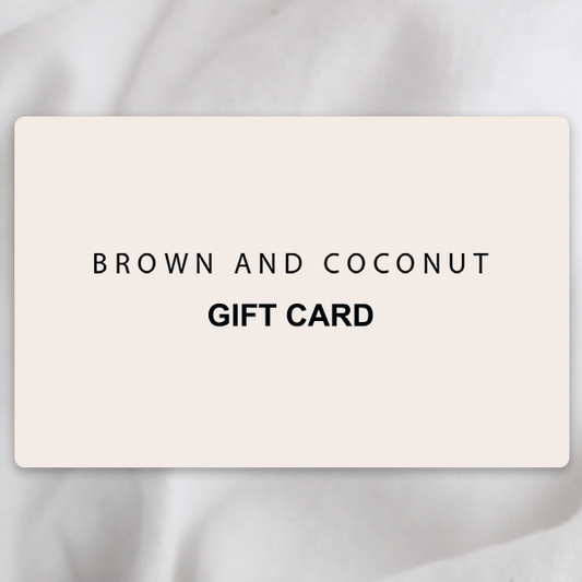 Gift Card - Brown and Coconut